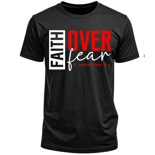 "Faith Over Fear" T-shirt
