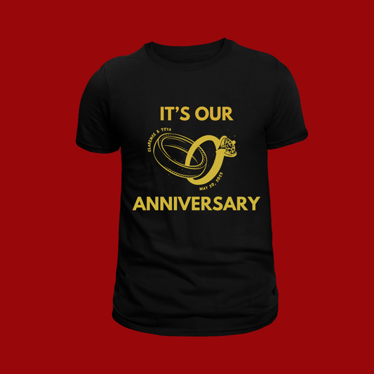 "It's Our Anniversary" T-shirt