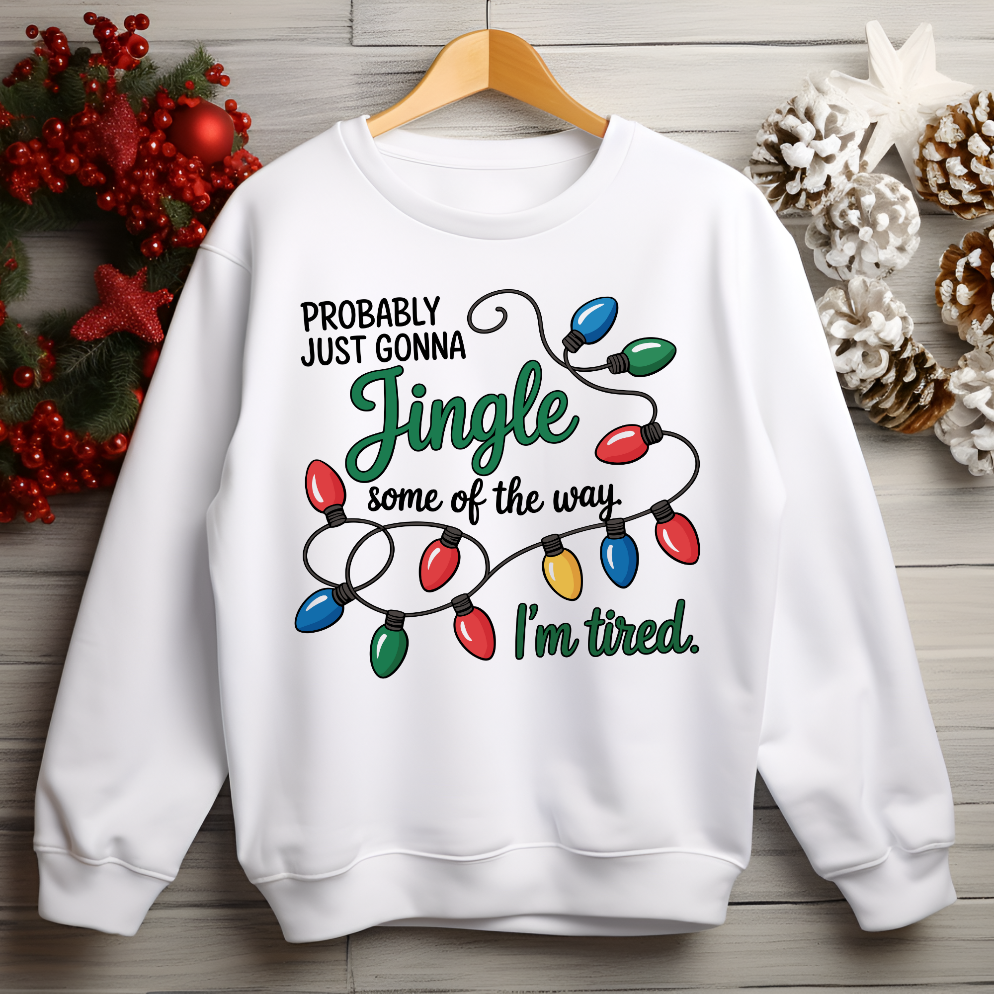 "Jingle some of the Way" Sweatshirt