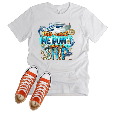 "We Don't Give a Ship" Graphic Tee